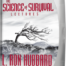 The Science of Survival Lectures 1